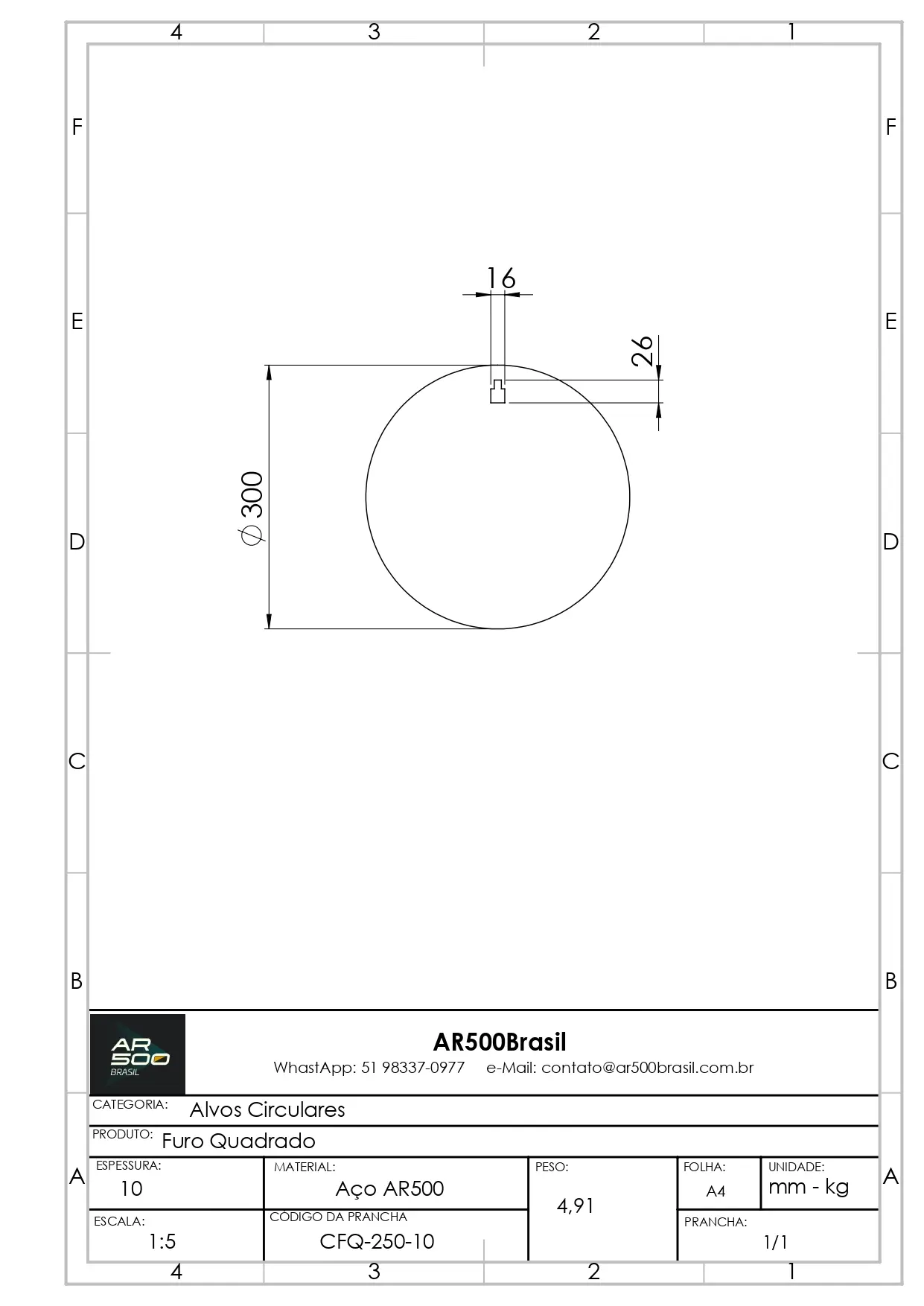 Alvo Circular - Furo Quadrado - 250mm - 10mm